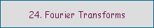 24. Fourier transforms