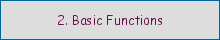 2. Basic Functions